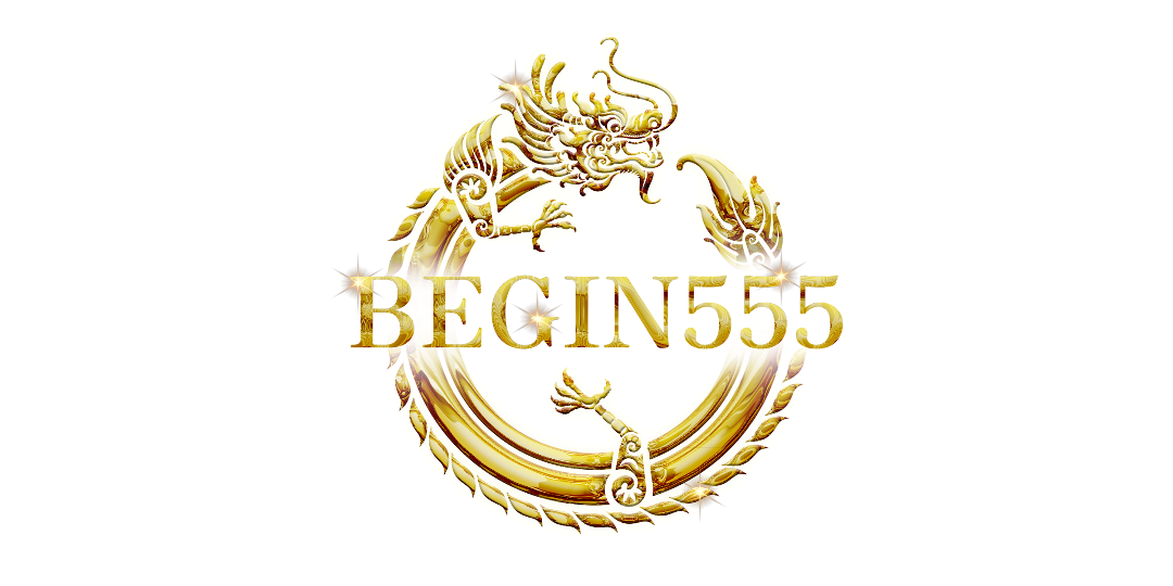 begin555 เดิมพันเริ่มต้น สร้างฝันสู่ความมั่งคั่ง